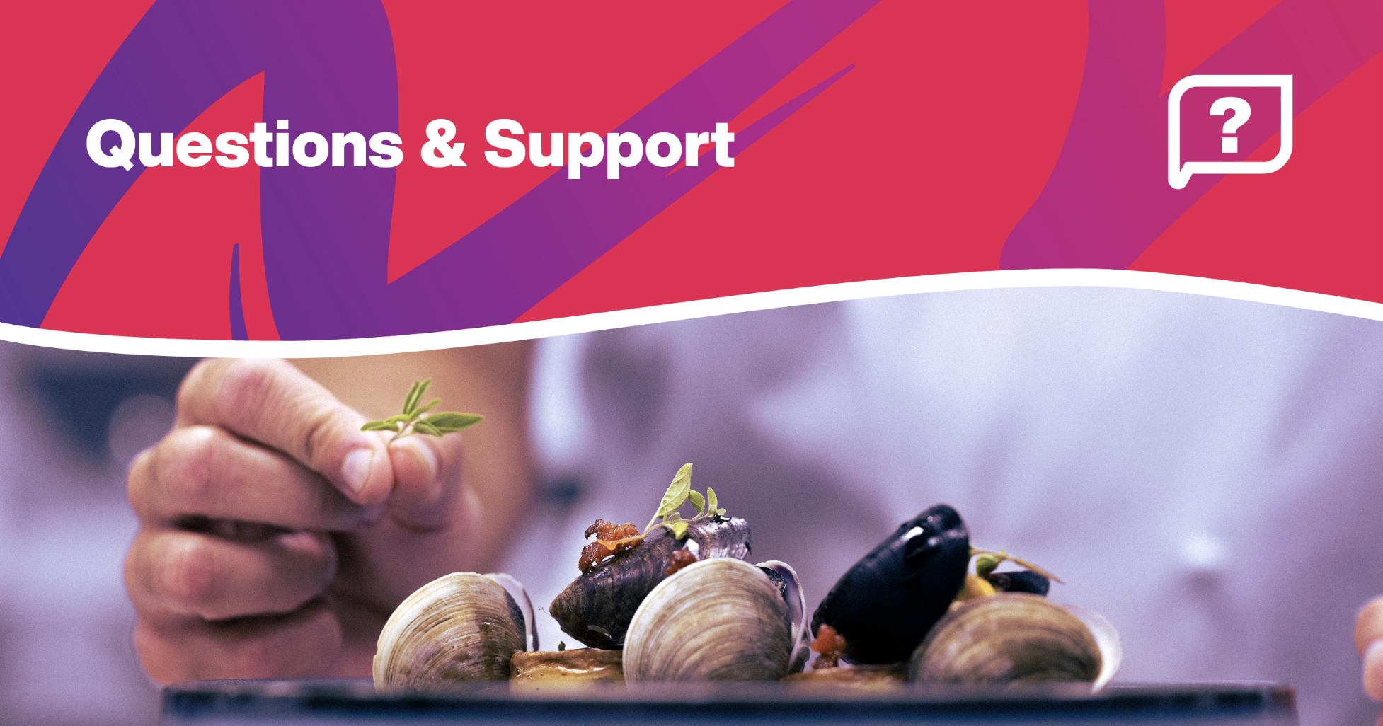 Questions and Support